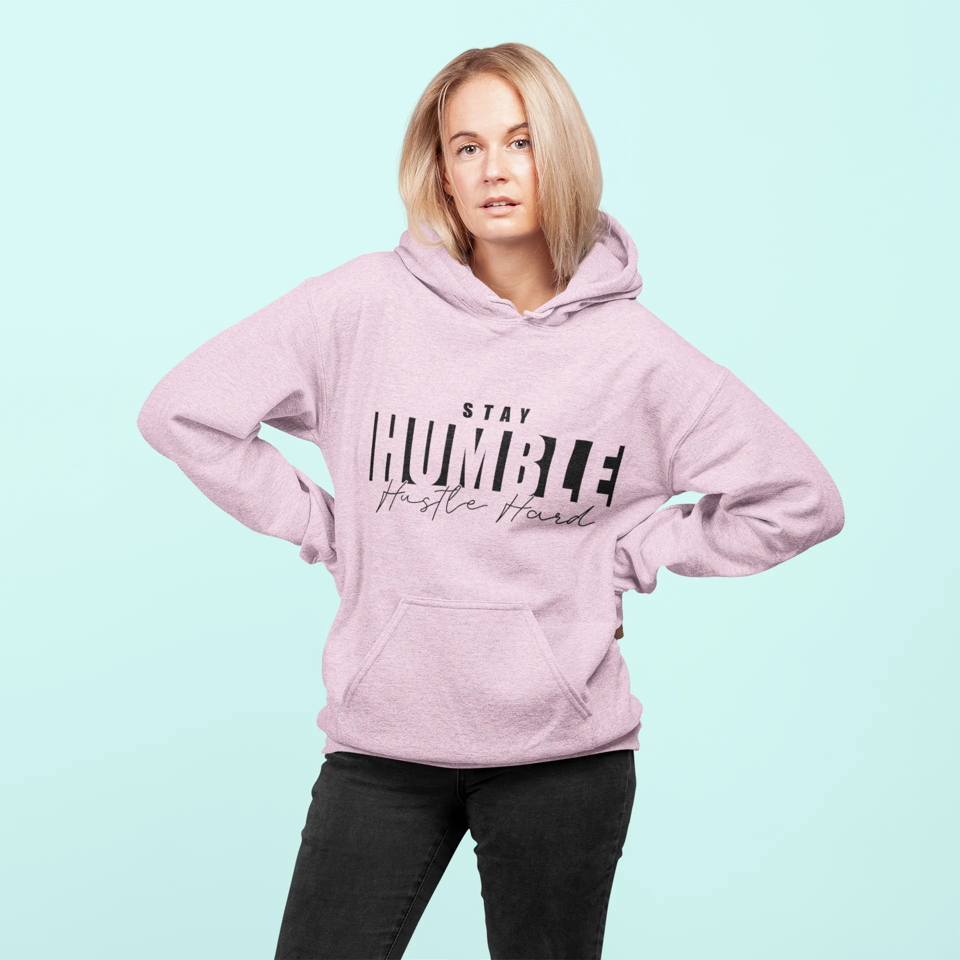Stay Humble Hustle Hard Hoodie