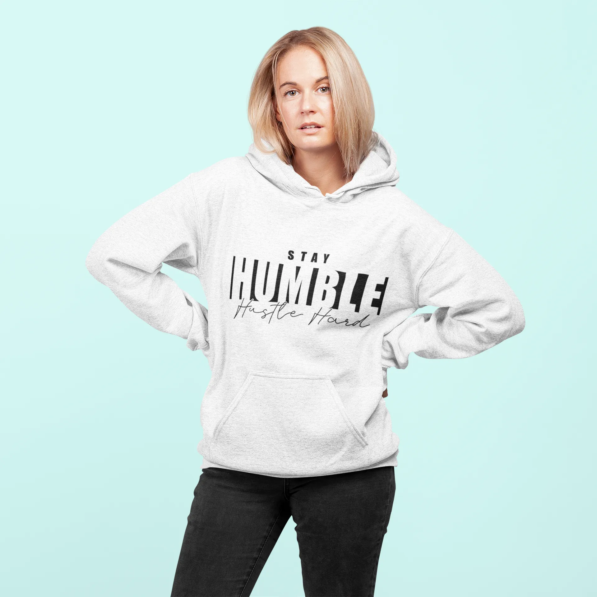 Stay Humble Hustle Hard Hoodie