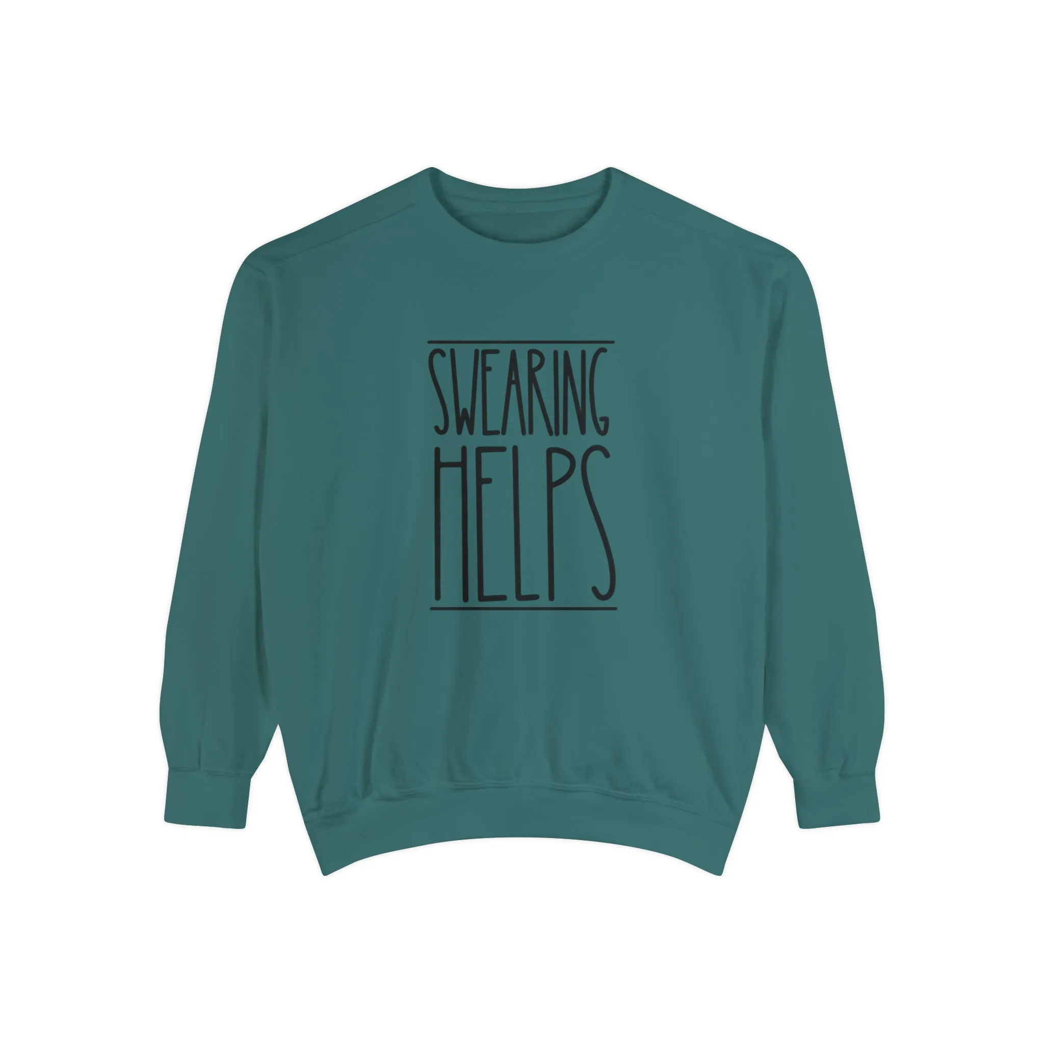 Swearing Helps: Women's Comfort Colors Sweatshirt for Cozy Comfort
