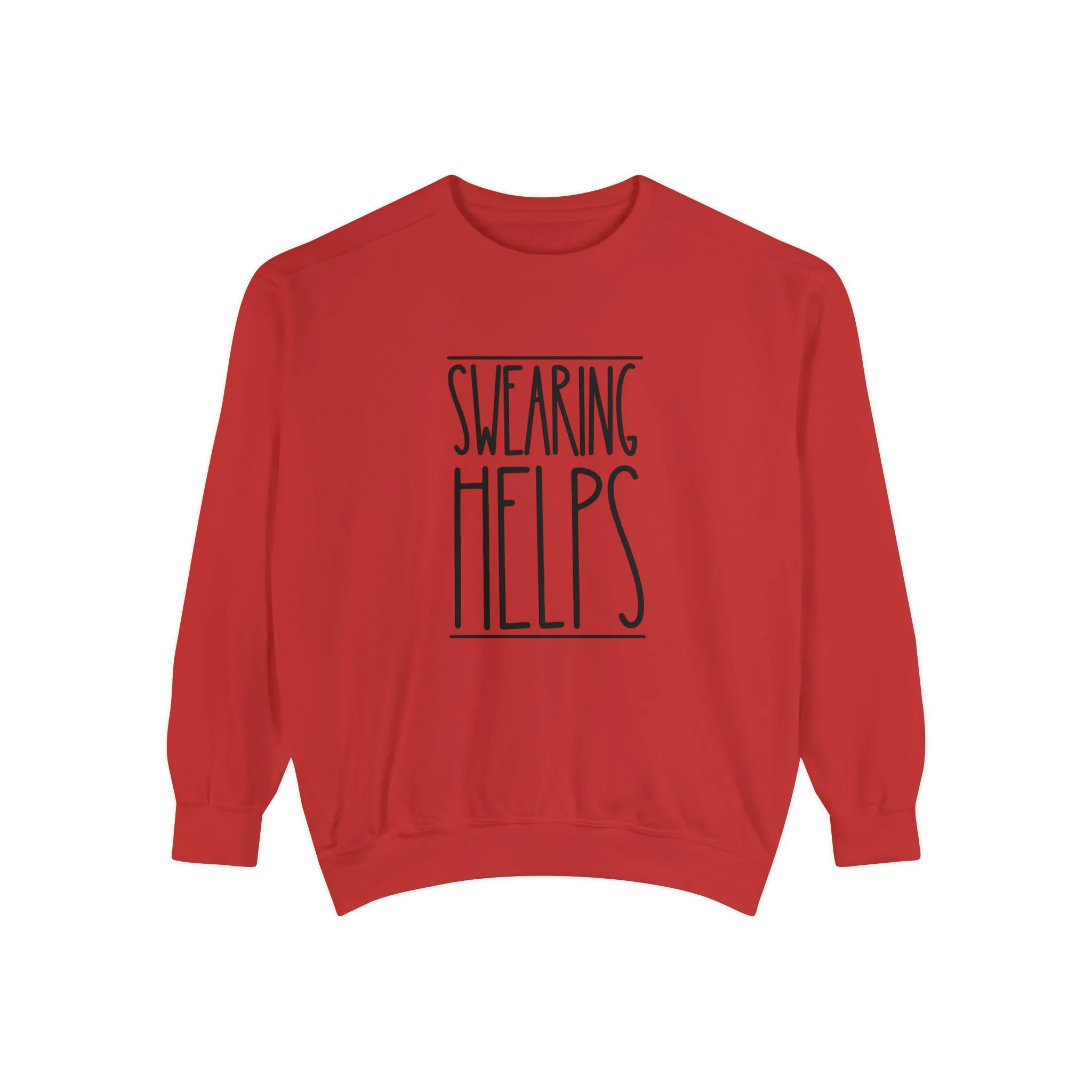 Swearing Helps: Women's Comfort Colors Sweatshirt for Cozy Comfort